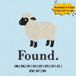 May include: An embroidered sheep design with a cream-coloured body, black legs, and a black face. The word "Found" is below the sheep. The image is available in 5 sizes, ranging from 9.9 cm to 20.1 cm.