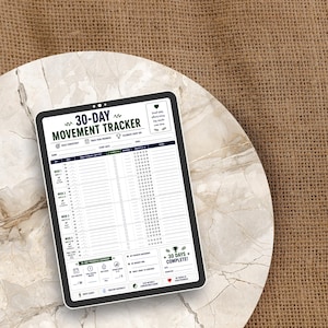 May include: A 30-day movement tracker printable sheet with a white background, dark green and black text, and grid lines. The document includes sections for daily activity, progress summaries, and a 30-day completion goal with icons.