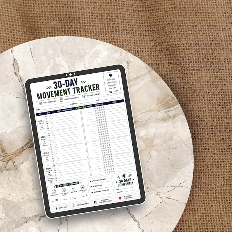 May include: A 30-day movement tracker printable sheet with a white background, dark green and black text, and grid lines. The document includes sections for daily activity, progress summaries, and a 30-day completion goal with icons.