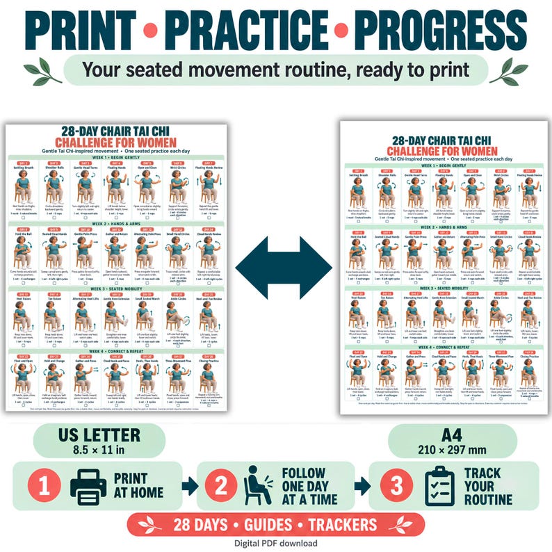 May include: A digital printable 28-day chair Tai Chi challenge guide featuring illustrated seated movement routines. Includes two layout versions, US Letter 8.5 x 11 inches and A4 210 x 297 mm, with step-by-step instructions to print, practice, and track progress.
