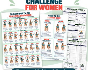 May include: A 28-day chair Tai Chi challenge guide and movement trackers. The documents feature illustrated instructions for seated exercises, daily movement logs, and a 30-day tracker. The text includes titles like 28-Day Chair Tai Chi Challenge.