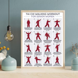 May include: A framed print titled "TAI CHI WALKING WORKOUT FOR SENIOR WOMEN." The poster features 16 illustrated steps with accompanying text, depicting Tai Chi movements. The artwork is in a wooden frame, displayed on a wall.