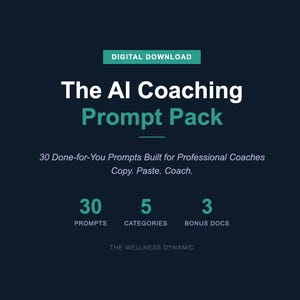 AI Coaching Prompts Pack for Wellness Coaches | 30 Done-for-You Prompts (Digital Download)
