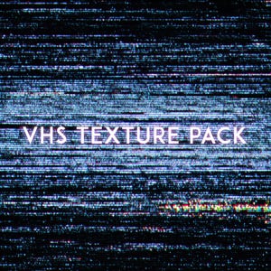 May include: A digital graphic with a static VHS texture. The image is primarily dark blue and black, with horizontal lines and white text that reads "VHS TEXTURE PACK". The texture has a retro, glitchy aesthetic.