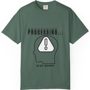 Processing Do Not Interrupt T Shirt, Brain Warning Graphic Tee, Focus Mode Shirt