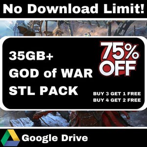 May include: A digital advertisement for a "God of War" STL pack, featuring the text "35GB+" and "75% OFF." The image includes the Google Drive logo and promotional offers like "Buy 3 Get 1 Free."