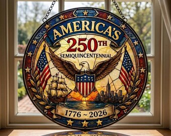 America 250th Suncatcher, Semiquincentennial Stained Glass Window Hanging, Patriotic Eagle Art, 1776 2026 American Heritage Decor