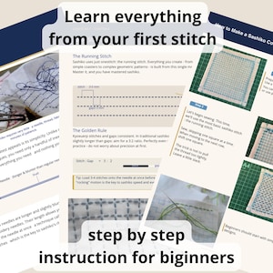 May include: A step-by-step guide for beginners to learn sashiko stitching. The image features text and diagrams explaining the running stitch, golden rule, and other techniques. The text includes "Learn everything from your first stitch" and "step by step instruction for biginners".