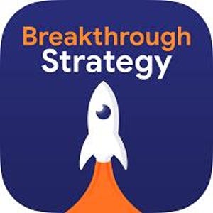 May include: A square graphic with a dark blue background features the text "Breakthrough Strategy" in white and orange. A white rocket ship with orange flames is in the center of the graphic.