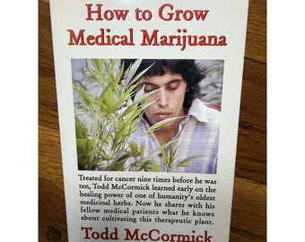 How to Grow Medical Marijuana Todd McCormick Large Type PB Cannabis Guide