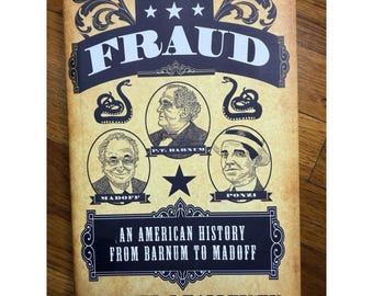 Fraud Edward J Balleisen 2017 Princeton HC American History Barnum Madoff