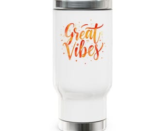 Taza de viaje Great Vibes con diseño de escritura / Acero inoxidable 414 ml