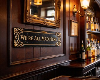 We Are All Mad Here Tin Sign – 16x4 Inch Vintage Alice in Wonderland Wall Decor for Home, Bar, Cafe, Garage