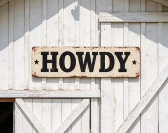 Howdy Wall Sign – 16x4 Inch Vintage Retro Tin Decor for Home, Shop, Garage, Bar, Farm, Garden – Indoor Outdoor