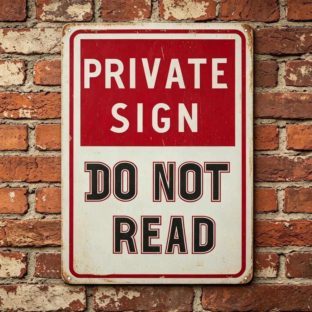 Funny Private Sign Do Not Read Tin Sign – 8x12 Inch Vintage Metal Wall ...
