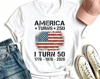 America Turns 250 I Turn 50 Shirt, America 250 Anniversary Shirt, Funny Birthday Gift, Vintage USA Flag T Shirt