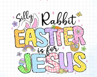 Głupi Królik Wielkanocny Jest Dla Jezusa Png, Chrześcijańska Wielkanoc Png, Religijna Wielkanoc Png, Słodkie Uszy Króliczka Png, Wiosenne Święta Png, Wielkanocny Zajączek Png