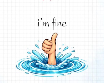 Projekt PNG „I’m Fine”, zabawny sarkastyczny mem o zdrowiu psychicznym, grafika z uniesionymi kciukami, PNG do nadruku na koszulce, plik sublimacyjny