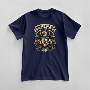 Team USA 2026 World Cup T-Shirt, United States Fan Soccer Tee, USMNT Football Gear, America Patriotic Top, Supporter Gift for Him & Her Navy