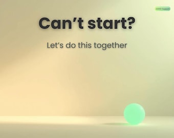 May include: A light yellow background features the black text Can't start? and the smaller grey text Let's do this together. A small, glowing, mint green sphere sits in the lower right corner, and a small green label reads ADHD Support.