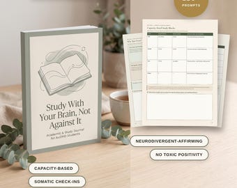May include: A study journal titled Study With Your Brain, Not Against It for AuDHD students, featuring a line-art book illustration on the cover. The set includes internal pages with capacity-based study blocks, 130+ prompts, and 81 pages total.