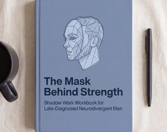 May include: A light blue book titled The Mask Behind Strength: Shadow Work Workbook for Late-Diagnosed Neurodivergent Men, featuring a geometric line art illustration of a human head on the cover, accompanied by a black pen.