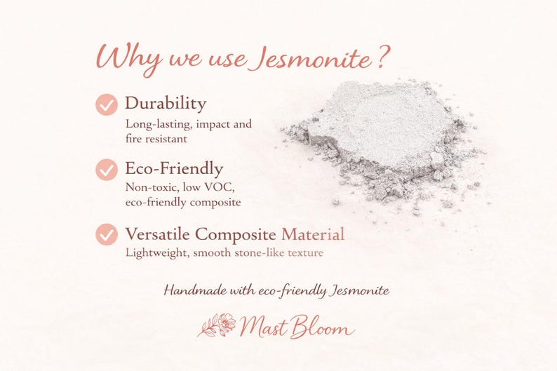 May include: An informational graphic titled Why we use Jesmonite? listing benefits including durability, eco-friendly properties, and versatile composite material features. A pile of light gray powder is shown next to the text. Bottom text reads Mast Bloom.