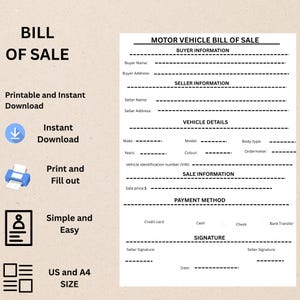 May include: A printable Motor Vehicle Bill of Sale template with sections for buyer and seller information, vehicle details, and sale information. Includes options for payment method and signatures. Text includes "Printable and Instant Download".
