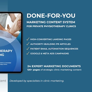 May include: A digital tablet shows "The Physiotherapy Marketing System" with a blue and white design. The image includes text about marketing content for private physiotherapy clinics, including landing pages and ad campaigns.