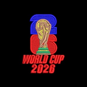 May include: An embroidered patch featuring the World Cup 2026 logo. The design includes a large blue number 2 and a red number 6, with a gold trophy centered in the middle. Below the graphic, the text WORLD CUP 2026 is stitched in red thread.