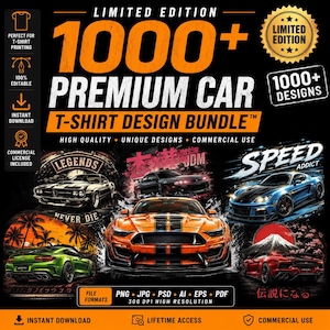 May include: A digital graphic advertisement for a bundle of 1000+ premium car t-shirt designs. The black background features large orange and white text, a gold seal, and various illustrations of sports cars in different colours and settings.