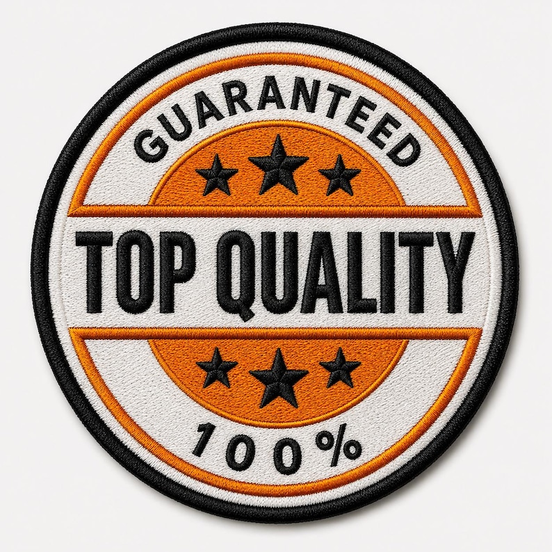 Top quality guaranteed embroidered patch badge design in orange, black, and white colors on white background.