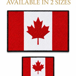May include: Two rectangular embroidered patches featuring the Canadian flag with a red maple leaf centered on a white vertical stripe flanked by two red vertical stripes. The text AVAILABLE IN 2 SIZES is printed above the patches.