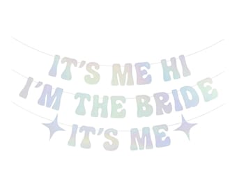 It's Me Hi I'm The Bride Banner • Bachelorette Bridal Shower Decor Iridescent Pink Glitter