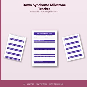 May include: A printable PDF Down Syndrome Milestone Tracker with a purple header and text. The tracker includes sections for developmental milestones, therapy logs, medical appointments, and school/early intervention. The document is available in A4 and US Letter sizes.
