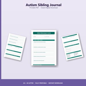 May include: A digital download of an "Autism Sibling Journal" with a white background and teal accents. The journal includes prompts for feelings and communication. The text "Autism Sibling Journal" is at the top, with "Printable PDF - Instant Digital Download" below.