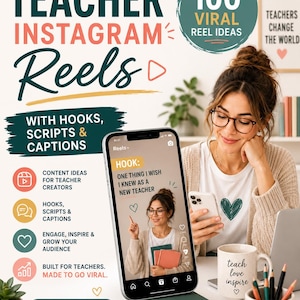 May include: A digital download guide titled Teacher Instagram Reels with 100 Viral Reel Ideas, featuring hooks, scripts, and captions. The graphic includes text, icons, and a smartphone displaying a person holding books, alongside a mug with the text teach love inspire.