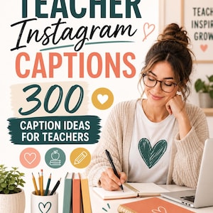Può includere: Un download digitale con il testo TEACHER Instagram CAPTIONS 300 CAPTION IDEAS FOR TEACHERS. Il design include icone di un cuore, una mela e una matita, con una persona che scrive su un taccuino, un computer portatile e dei quaderni impilati.