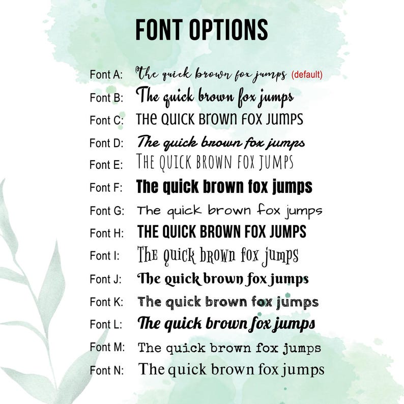May include: A white background displays "FONT OPTIONS" in black text. Below, fourteen font styles are shown, each with the phrase "The quick brown fox jumps." Font A is labeled "(default)." The text is in various fonts, including cursive and bold.