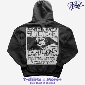May include: Black hoodie with a graphic design. The design includes the text "SOUTH SIDE SUICIDE" and "FEATURING" with a list of names, and a black and white illustration of a face. The text "T-shirts & More" is also visible.