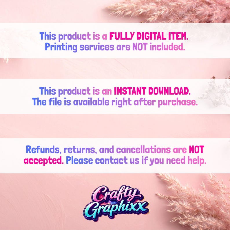 May include: A digital product announcement with text on a pink and white striped background. The text states the product is a fully digital item, an instant download, and that refunds are not accepted. The logo for Crafty Graphixx is at the bottom.