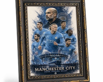 Manchester City Pride and Passion canvas poster prints, wall art decorations for football fans and collectors.