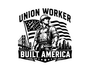 Union Worker Built America SVG PNG JPG: Construction Laborer Mascot, Patriotic Trade Graphic, Commercial Use Blue Collar Art, Instant Downlo