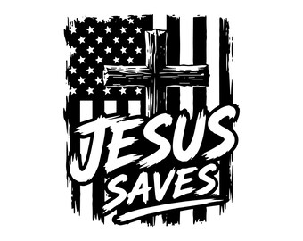 Jesus Saves SVG PNG JPG: American Flag Cross, Patriotic Christian Cut File, Religious Shirt Design, Faith Wood Cross, Instant Download