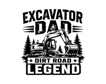 Excavator Dad SVG PNG JPG: Construction Worker Clipart, Father's Day Gift Graphic, Commercial Use Heavy Equipment Vector, Instant Download