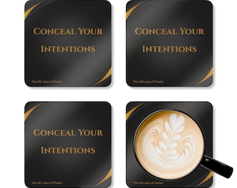 Conceal Your Intentions Cork Coaster, 48 Laws of Power Motivational Quote | Black Gold