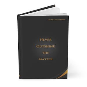 Never Outshine the Master hardcover journal | The 48 Laws of Power design image 2