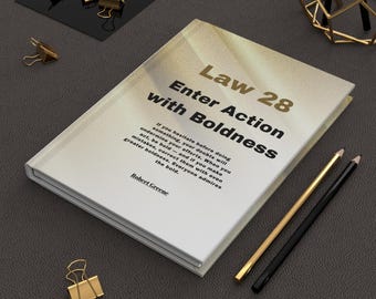 Law 28 Enter Action with Boldness Journal | Hardcover Notebook, 48 Laws of Power