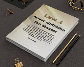 Law 1 Never Outshine the Master Hardcover Journal | 48 Laws of Power Notebook