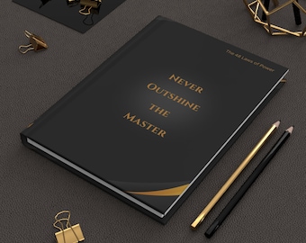 Never Outshine the Master hardcover journal | The 48 Laws of Power design